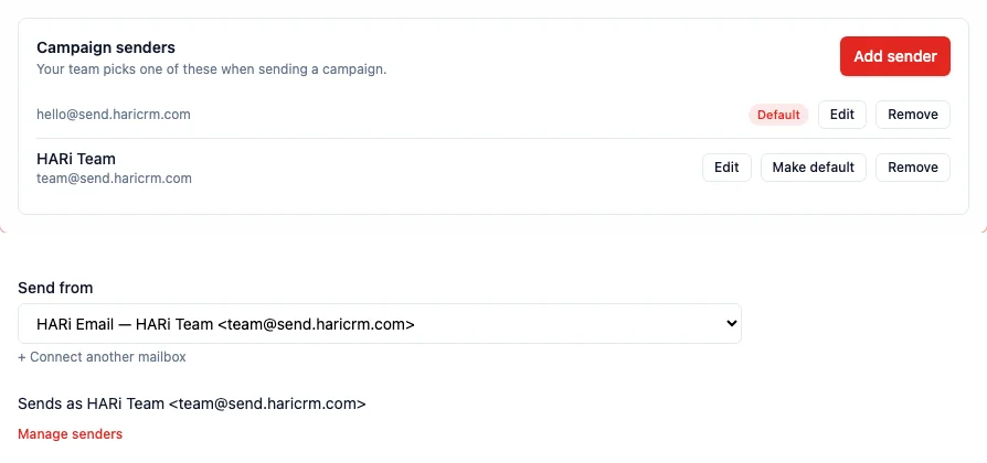 The new Campaign senders card listing two senders with a Default badge on one, and below it the campaign Send from list with a campaign sender selected and the line "Sends as HARi Team <team@send.haricrm.com>"