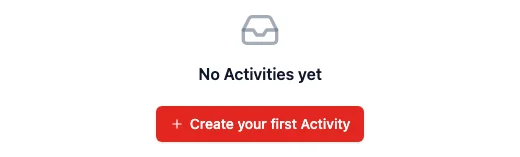 An empty Activities list whose message reads "No Activities yet" — the workspace's own plural, where it previously read "No Activitys yet"