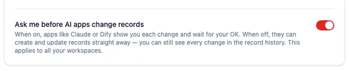 Profile preferences with Ask me before AI apps change records switched on. The note says the app shows each change and waits, and that turning the switch off lets it change records straight away while the record history still shows them.
