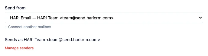 The Send from list in the campaign editor with a campaign sender selected, and the line below reading "Sends as HARi Team team@send.haricrm.com" with a Manage senders link