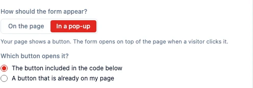 The question "Which button opens it?" with two options: "The button included in the code below" and "A button that is already on my page"