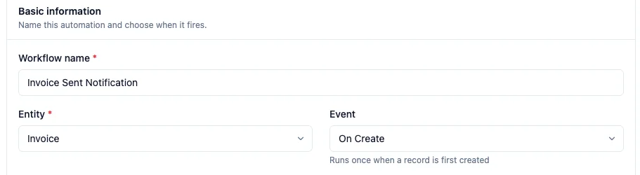 The workflow's Basic information panel with the Event selector set to On Create, showing the note "Runs once when a record is first created"